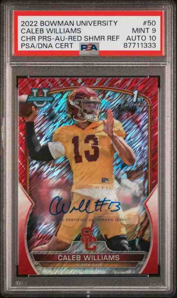 Despite a bevy of collegiate cards, we'll have to wait for many of Caleb Williams' professional 2024-25 football cards to debut. Picturing a 2022 Bowman University Caleb Williams 1st Bowman Chrome Prospect Red Shimmer Refractor Autograph, PSA 9 Mint, Gem Mint 10 Auto grade.